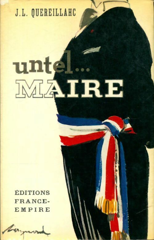 Livrenpoche : Untel... Maire - J.L. Quereillahc - Livre