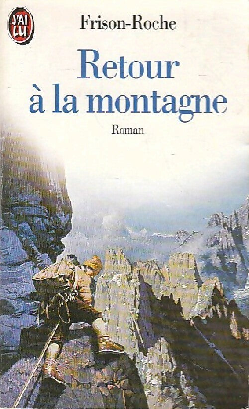 Livrenpoche : Retour à la montagne - Roger Frison-Roche - Livre