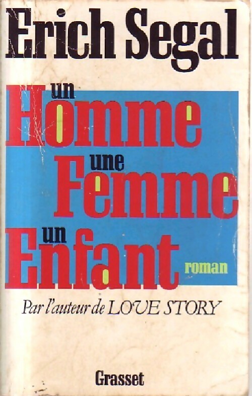 Livrenpoche : Un homme, une femme, un enfant - Erich Segal - Livre