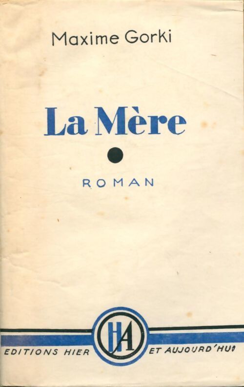 La mère - Maxime Gorki - Livre