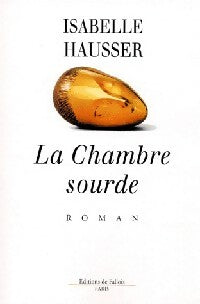 Livrenpoche : La chambre sourde - Isabelle Hausser - Livre