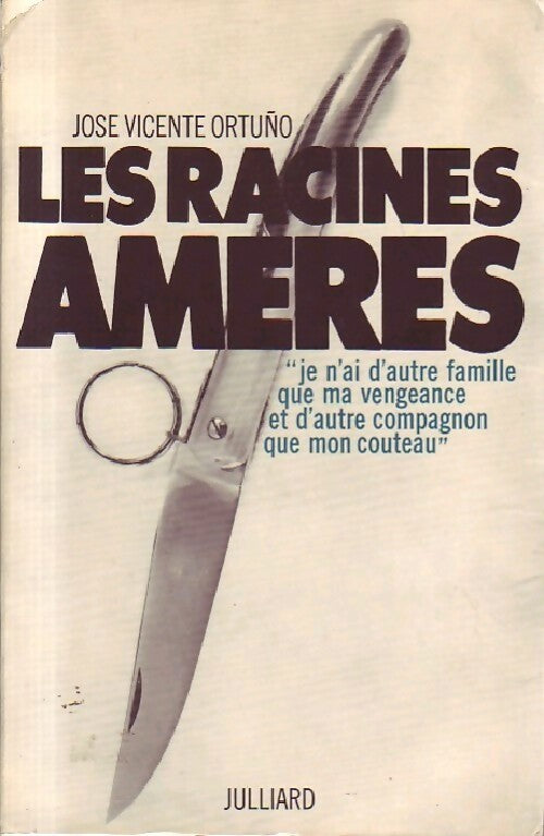 Livrenpoche : Les racines amères - Jose Vicente Ortuno - Livre