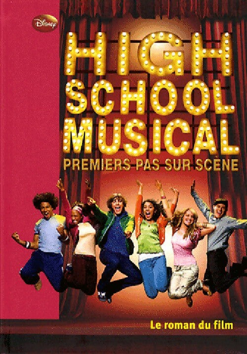 Livrenpoche : High school musical : Premier pas sur la scène - Peter Barsocchini - Livre
