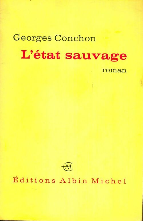 Livrenpoche : L'état sauvage - Georges Conchon - Livre