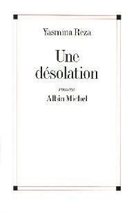 Livrenpoche : Une désolation - Yasmina Reza - Livre