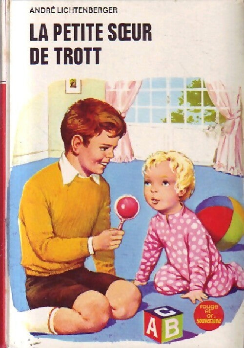 Livrenpoche : La petite soeur de Trott - André Lichtenberger - Livre