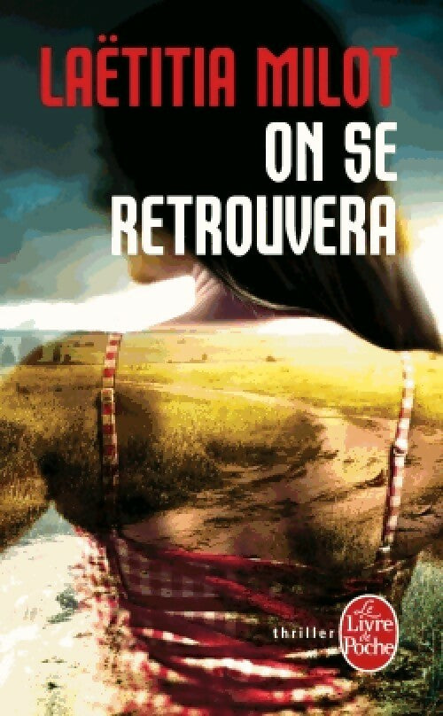 Livrenpoche : On se retrouvera - Laëtitia Milot - Livre