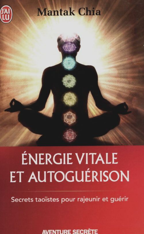 Livrenpoche : Energie vitale et autoguérison - Mantak Chia - Livre