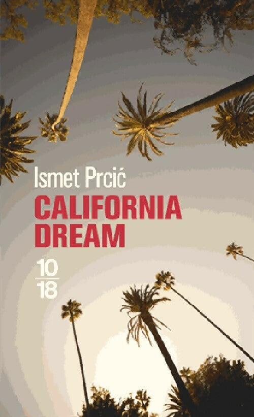 Livrenpoche : California dream - Ismet Prcic - Livre
