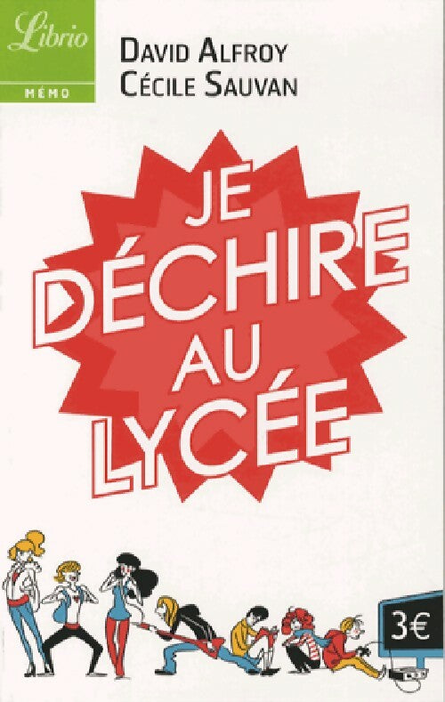 Livrenpoche : Je déchire au lycée - David Alfroy, Cécile Sauvan - Livre