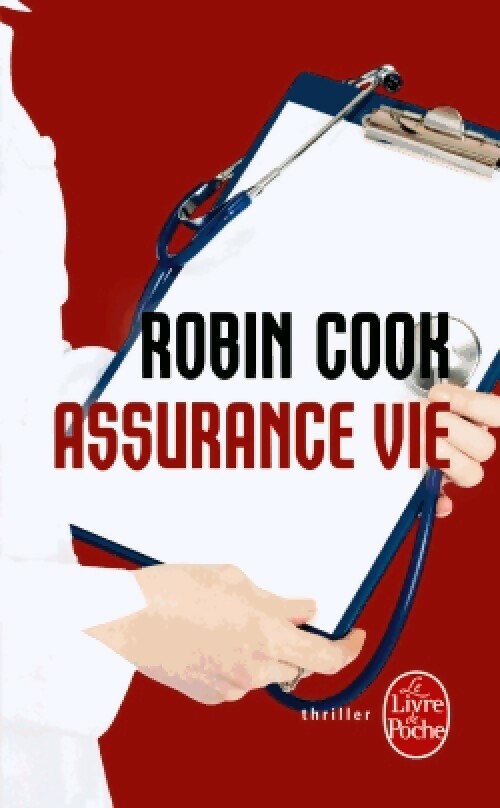 Livrenpoche : Assurance vie - Robin Cook - Livre