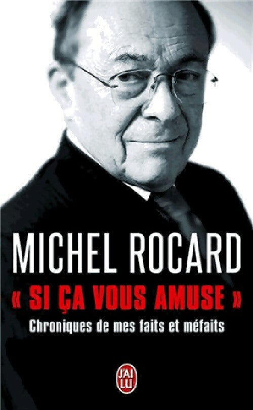 Livrenpoche : Si ça vous amuse - Michel Rocard - Livre