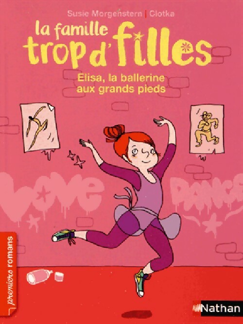 Livrenpoche : La famille trop d'filles : Elisa la ballerine aux grands pieds - Susie Morgenstern, Clotka - Livre