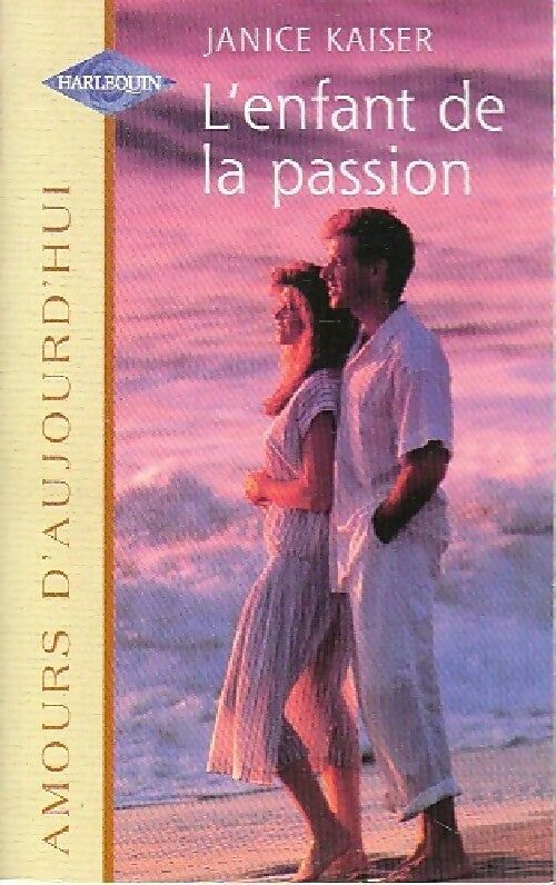 Livrenpoche : L'enfant de la passion - Janice Kaiser - Livre