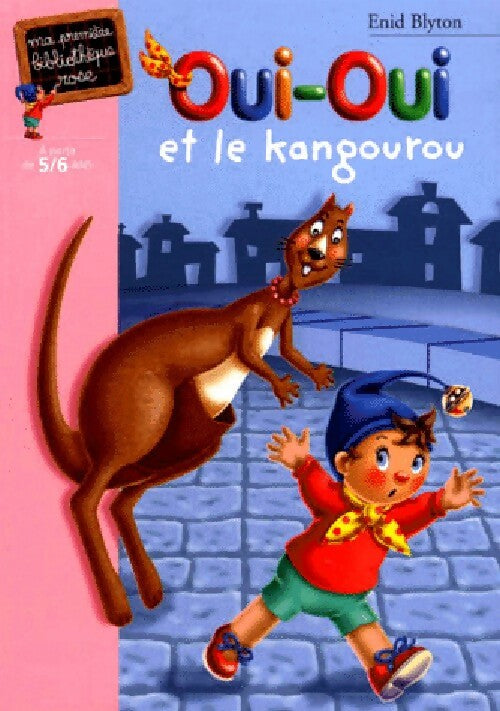 Livrenpoche : Oui-Oui et le kangourou - Enid Blyton - Livre