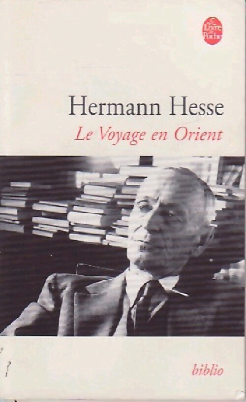 Livrenpoche : Le voyage en orient - Hermann Hesse - Livre