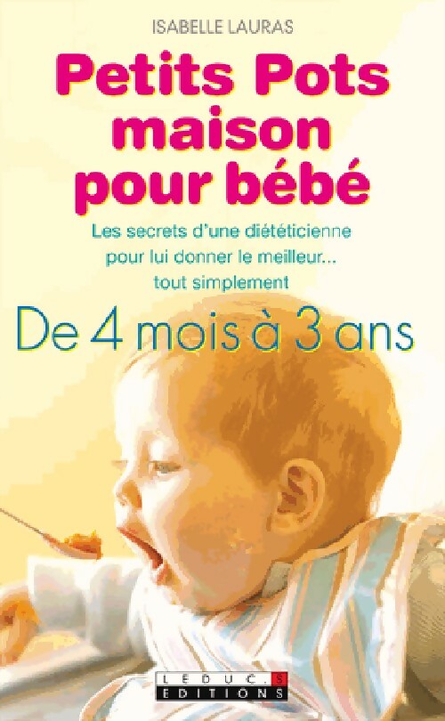 Livrenpoche : Petits pots maison pour bébé - Isabelle Lauras - Livre