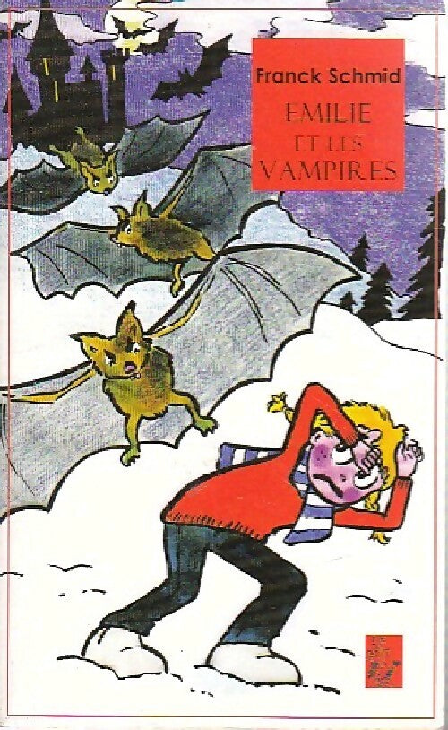 Livrenpoche : Emilie et les vampires - Franck Schmid - Livre