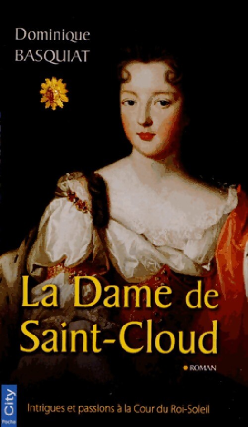 La dame de Saint-Cloud - Dominique Basquiat - Livre