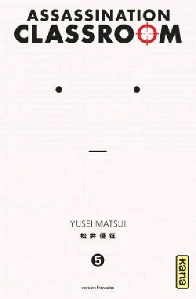 Assassination classroom Tome V - Yusei Matsui - Livre