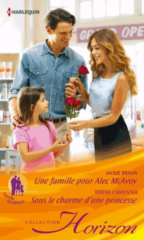 Livrenpoche : Une famille pour Alec MacAvoy / Sous le charme d'une princesse - Teresa Carpenter, Jackie Braun - Livre