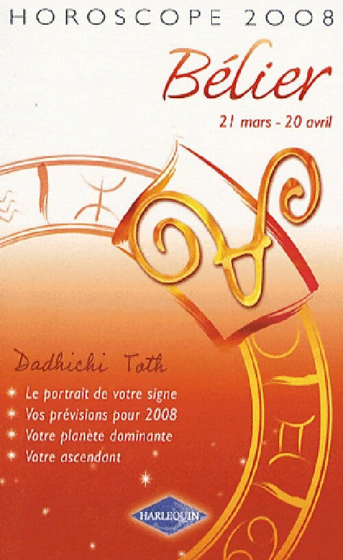 Livrenpoche : Bélier 2008 - Dadhichi Toth - Livre