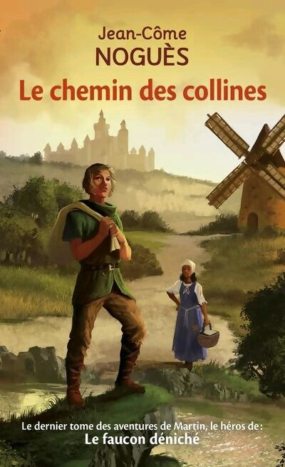 Livrenpoche : Le chemin des collines - Jean-Côme Noguès - Livre