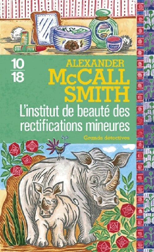 Livrenpoche : L'institut de beauté des rectifications mineures - Alexander McCall Smith - Livre