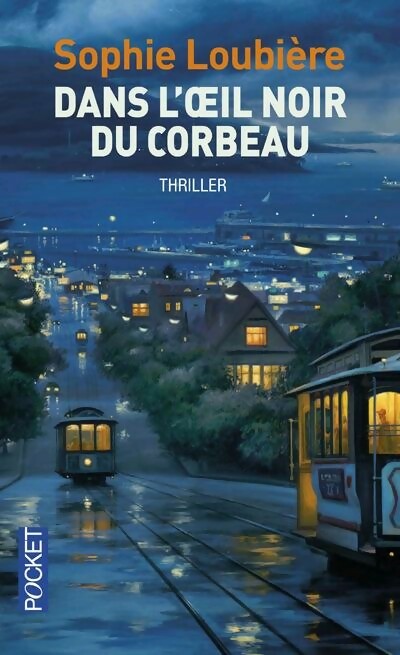 Livrenpoche : Dans l'oeil noir du corbeau - Sophie Loubière - Livre