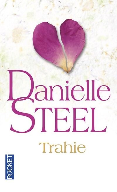 Livrenpoche : Trahie - Danielle Steel - Livre
