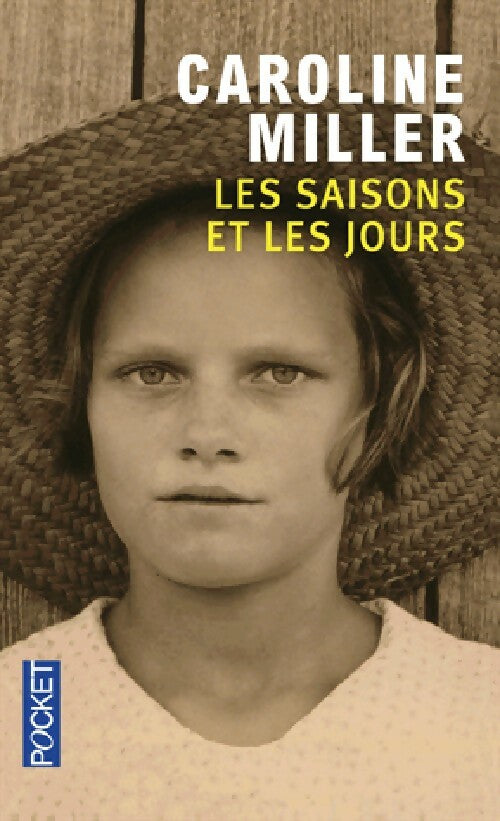 Livrenpoche : Les saisons et les jours - Caroline Miller - Livre