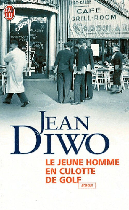 Livrenpoche : Le jeune homme en culotte de golf - Jean Diwo - Livre