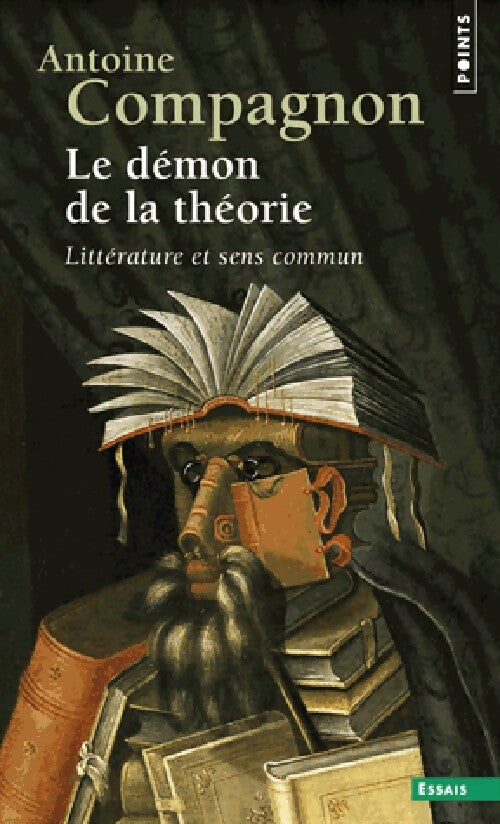 Livrenpoche : Le démon de la théorie - Antoine Compagnon - Livre