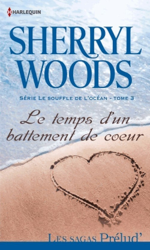 Livrenpoche : Le souffle de l'océan Tome III : Le temps d'un battement de coeur - Sherryl Woods - Livre