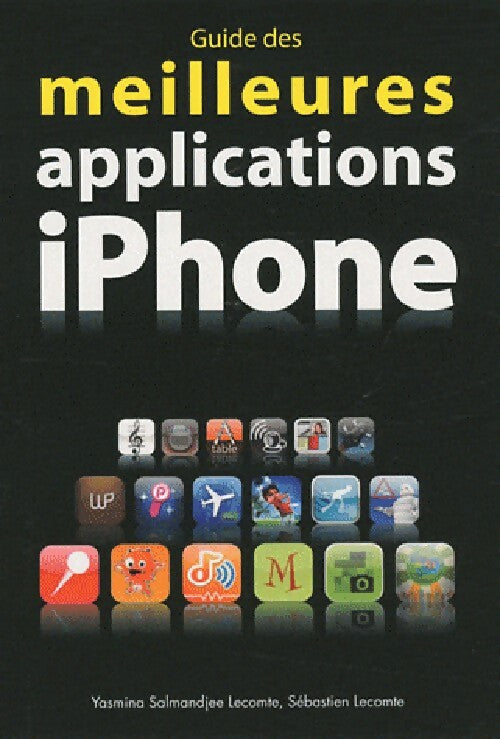 Livrenpoche : Guide des meilleures applications iPhone - Yasmina Salmandjee Lecomte - Livre