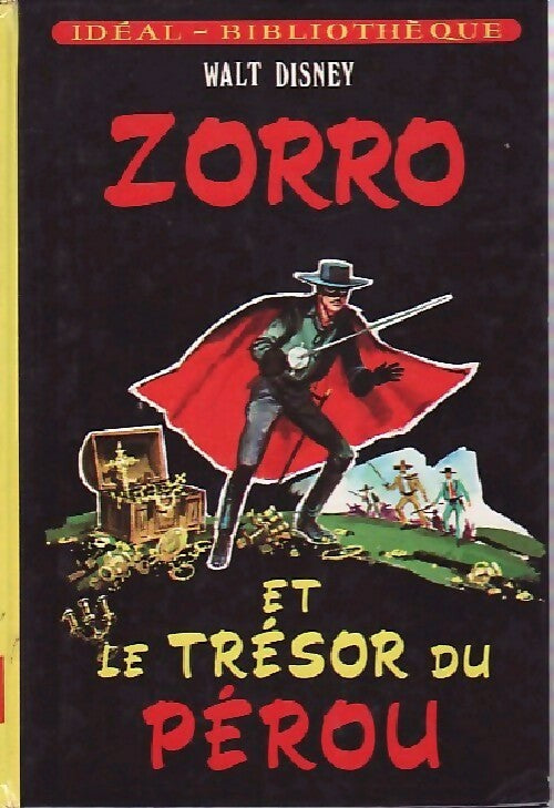 Livrenpoche : Zorro et le trésor du Pérou - Walt Disney - Livre