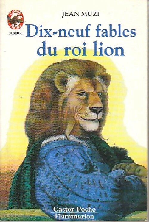 Livrenpoche : Dix-neuf fables du roi lion - Jean Muzi - Livre