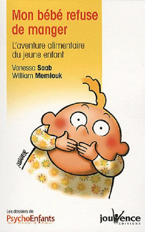 Livrenpoche : Mon bébé refuse de manger - Vanessa Saab, William Memlouk - Livre