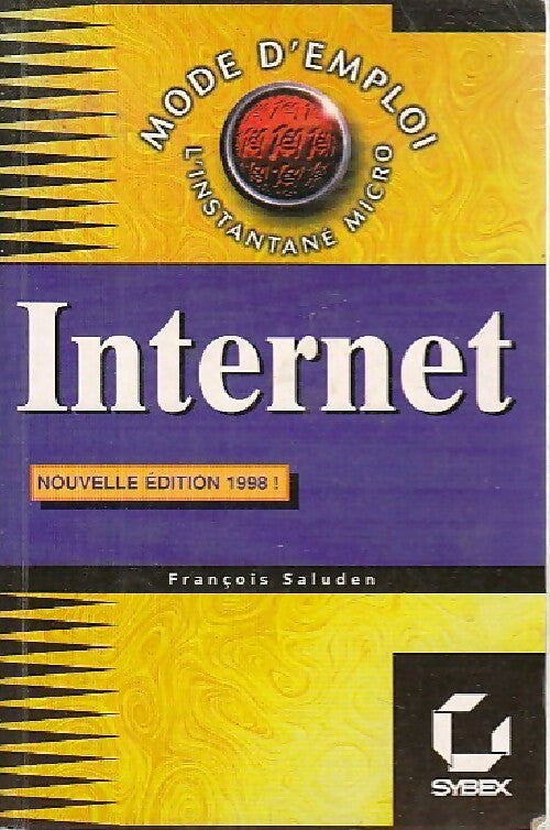 Internet - François Saluden -  Mode d'Emploi - Livre