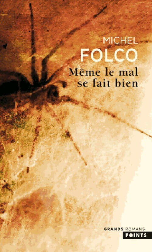 Livrenpoche : Même le mal se fait bien - Michel Folco - Livre