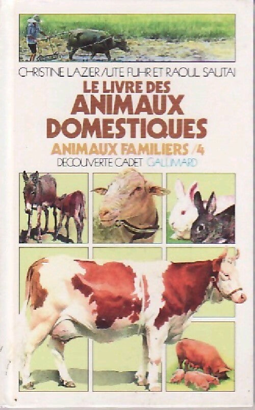 Livrenpoche : Animaux familiers Tome IV : Le livre des animaux domestiques - Christine Lazier, Ute Fuhr, Raoul Sautai - Livre