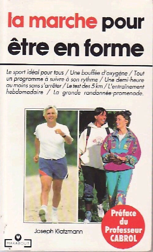 Livrenpoche : La marche pour être en forme - Joseph Klatzmann - Livre