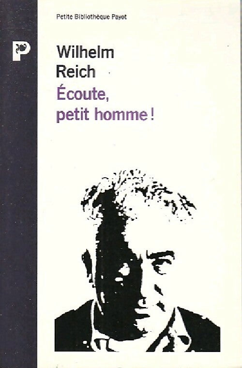 Livrenpoche : Ecoute, petit homme ! - Reich Wilhelm - Livre