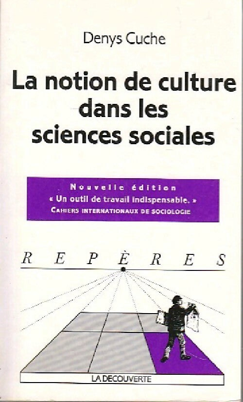 Livrenpoche : La notion de culture dans les sciences sociales - Denys Cuche - Livre