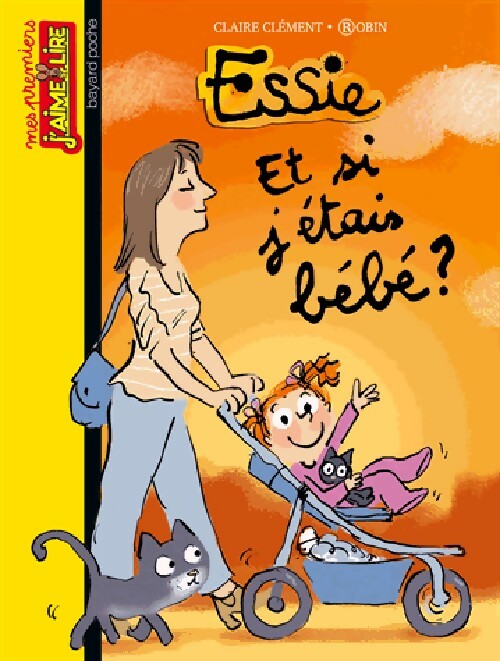 Livrenpoche : Essie Tome XVII : Et si j'étais bébé ? - Claire Clément - Livre
