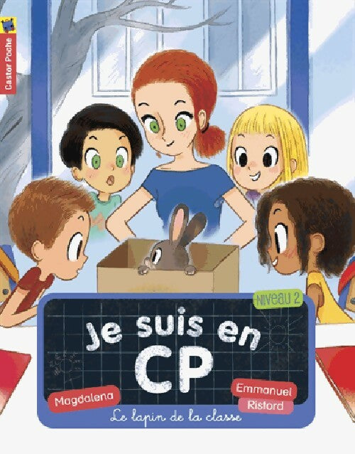 Je suis en CP Tome XII : Le lapin de la classe - Magdalena, Emmanuel Ristord - Livre