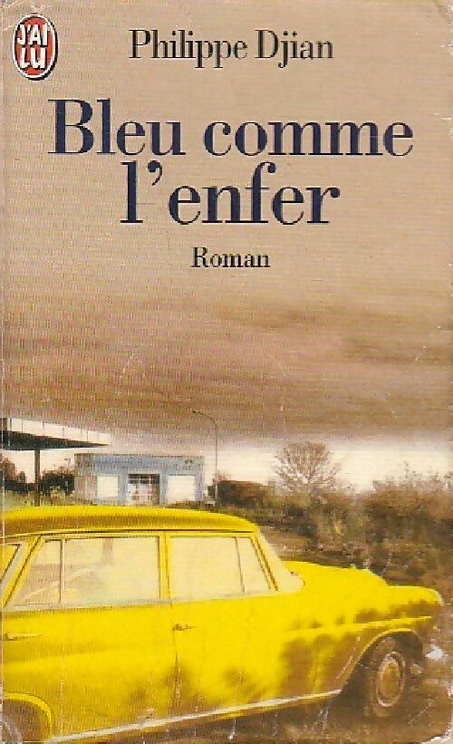 Bleu comme l'enfer - Philippe Djian - Livre