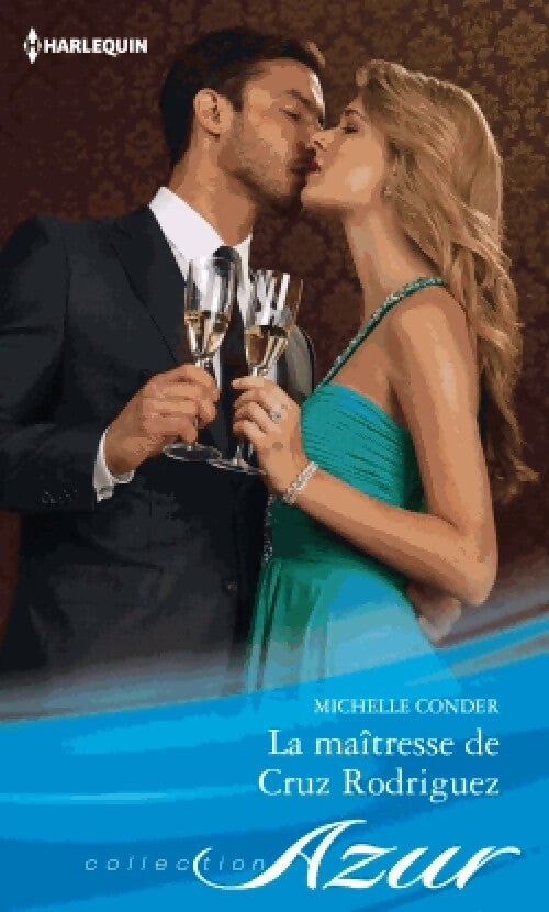 La maîtresse de Cruz Rodriguez - Michelle Conder - Livre