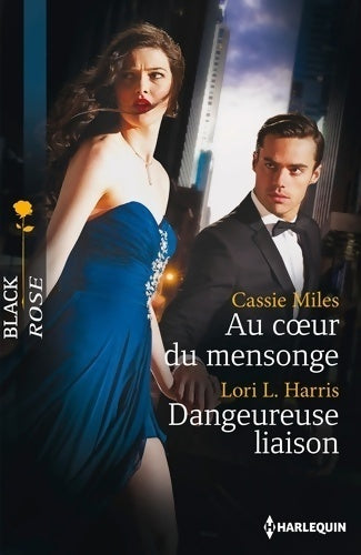 Livrenpoche : Au coeur du mensonge / Dangereuse liaison - Cassie Miles, Lori Harris - Livre