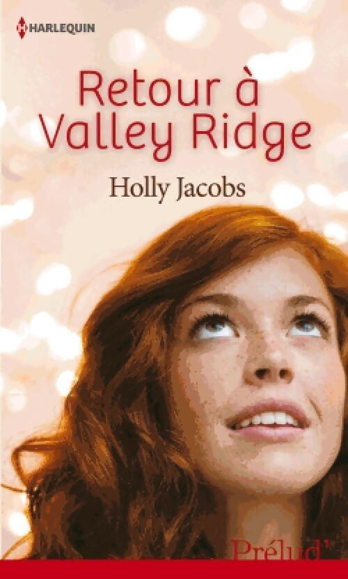 Livrenpoche : Retour à Valley Ridge - Holly Jacobs - Livre